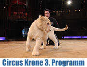 Circus Krone - die 3. Winterspielzeit 2012 01.03.-15.04.2012 u.a. mit Martin Lacey jr. & dem weissen Babylöwen Baluga (©Foto: Martin Schmitz)